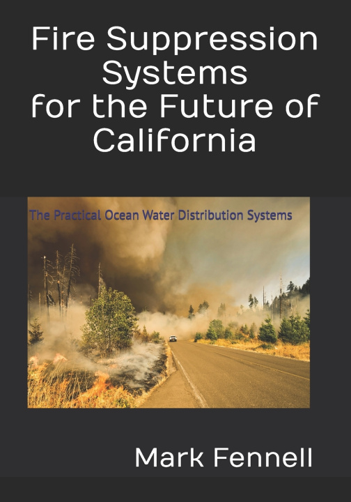 Knjiga Fire Suppression Systems for the Future of California Mark Fennell