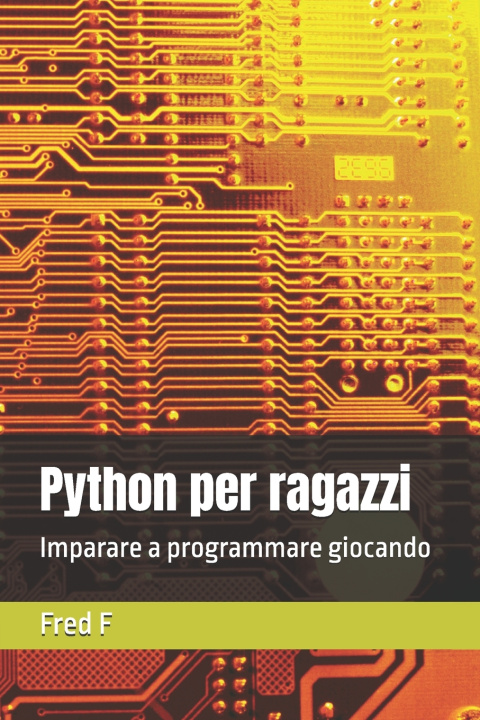 Kniha Python per ragazzi Fred F