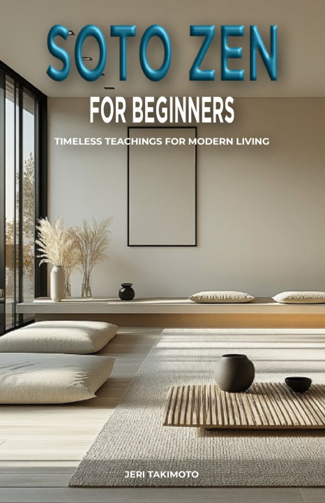 Kniha Soto Zen for Beginners Jeri Takimoto