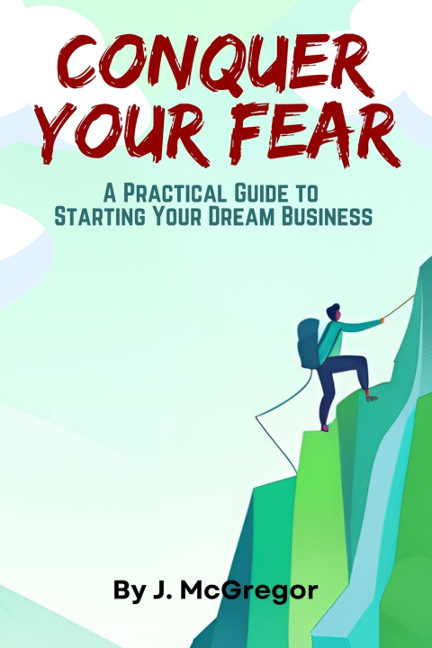 Kniha Conquer Your Fear J. McGregor