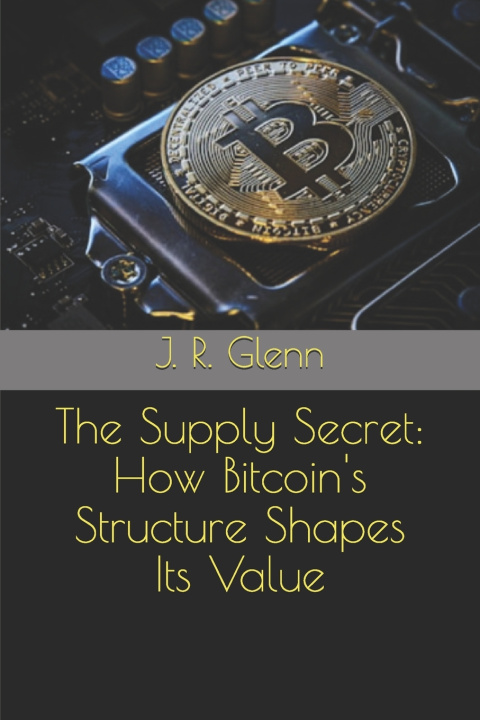 Kniha The Supply Secret J. R. Glenn