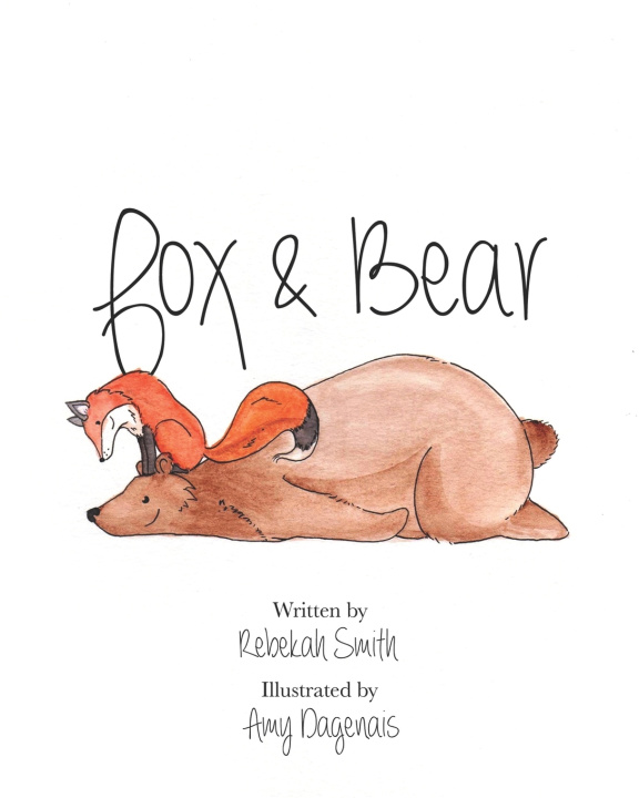 Kniha Fox & Bear Amy Dagenais