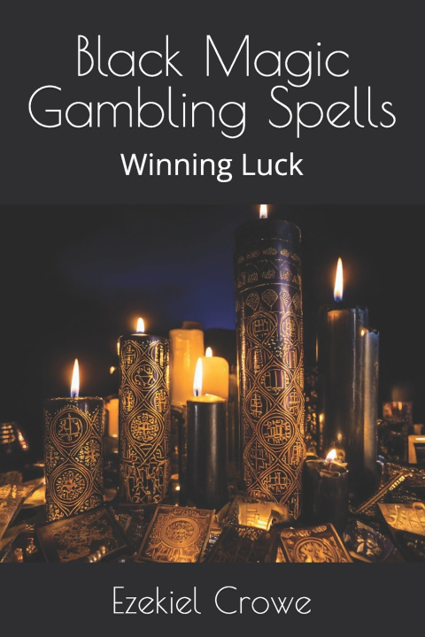 Libro Black Magic Gambling Spells Ezekiel Crowe