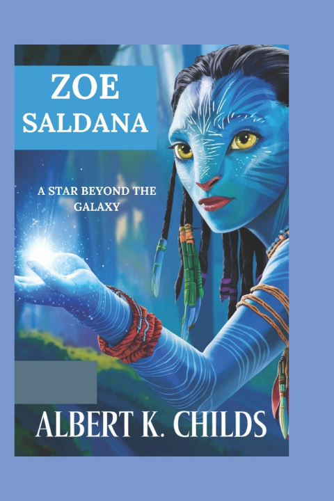 Kniha Zoe Saldana ALBERT K. CHILDS