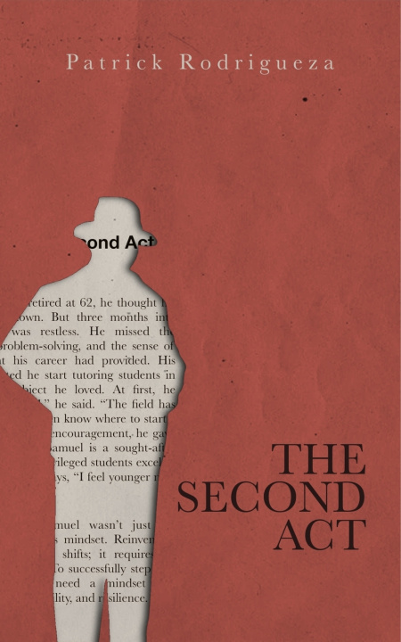 Kniha The Second Act Patrick Rodrigueza