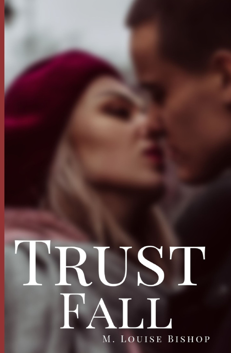 Kniha Trust Fall M Louise Bishop