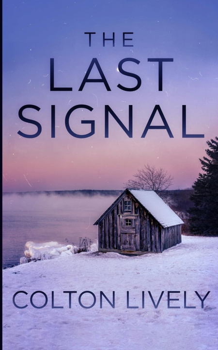 Kniha The Last Signal Colton Lively