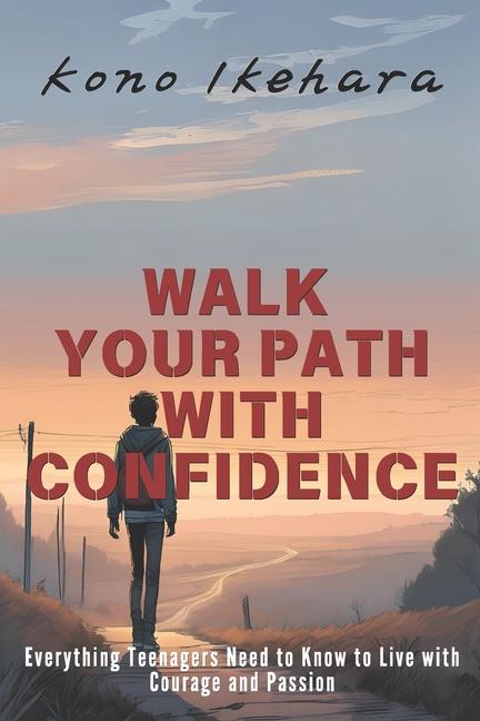 Kniha Walk Your Path With Confidence KONO IKEHARA