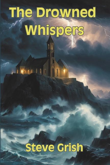 Kniha The Drowned Whispers Steve Grish