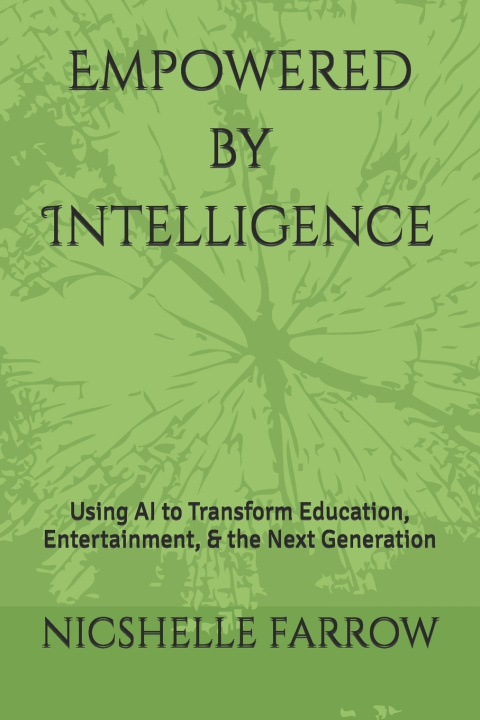 Kniha Empowered by Intelligence NICSHELLE A FARROW