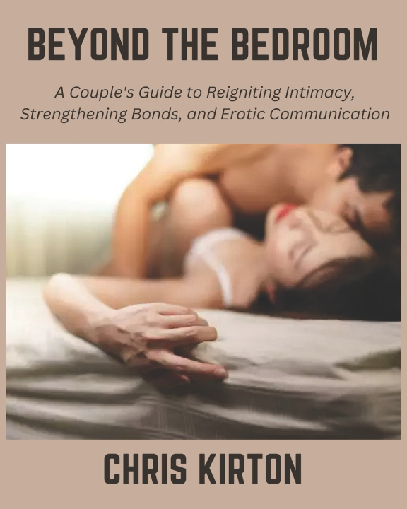 Kniha Beyond the Bedroom Chris Kirton