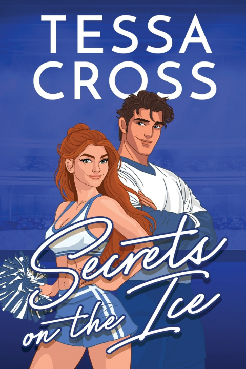 Kniha Secrets on the Ice Tessa Cross