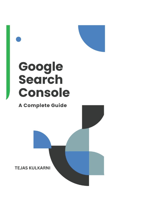 Kniha Google Search Console Tejas Kulkarni
