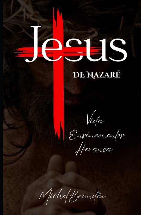 Kniha Jesus de Nazaré Michel Brandão