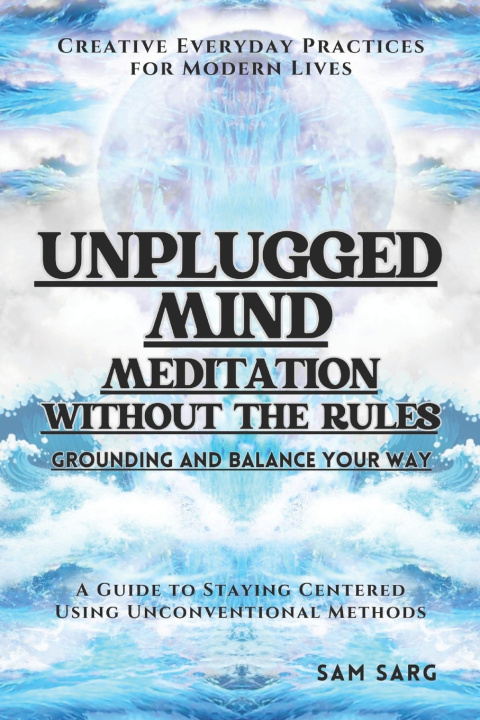 Kniha Unplugged Mind Sam Sarg