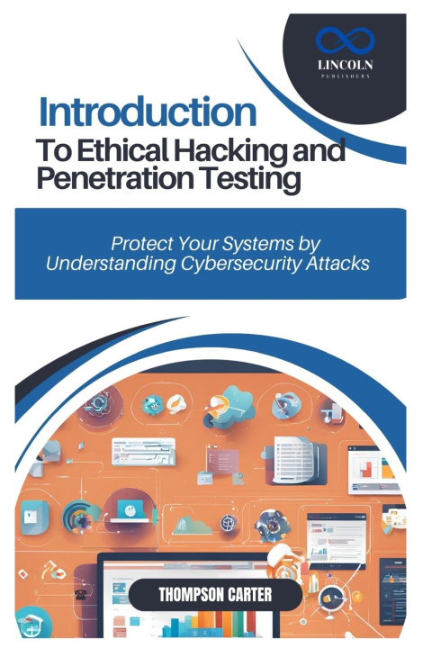 Kniha Introduction to Ethical Hacking and Penetration Testing THOMPSON CARTER