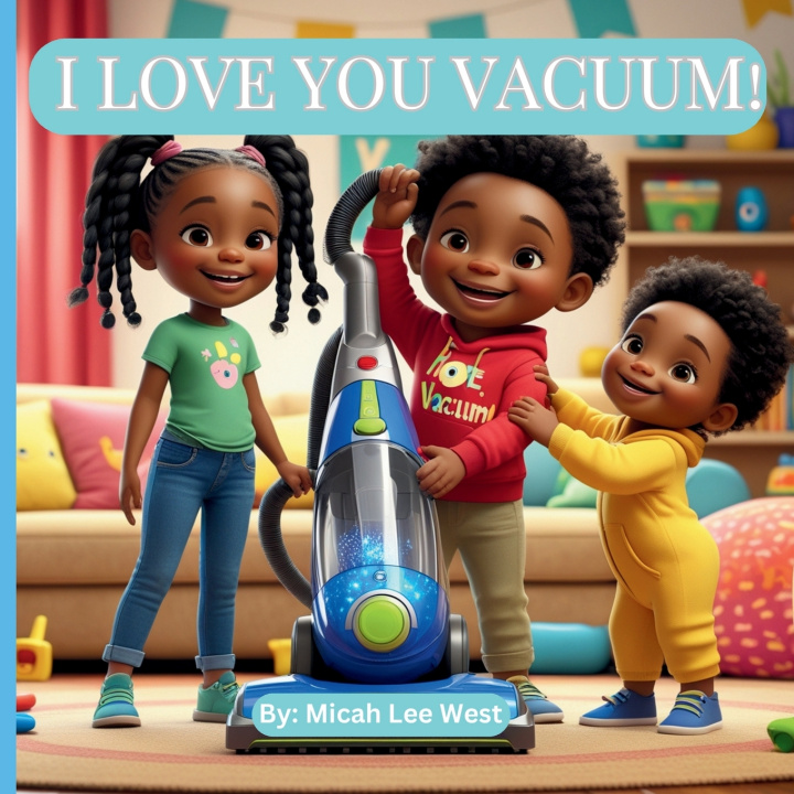 Knjiga I Love You Vacuum Micah Lee West