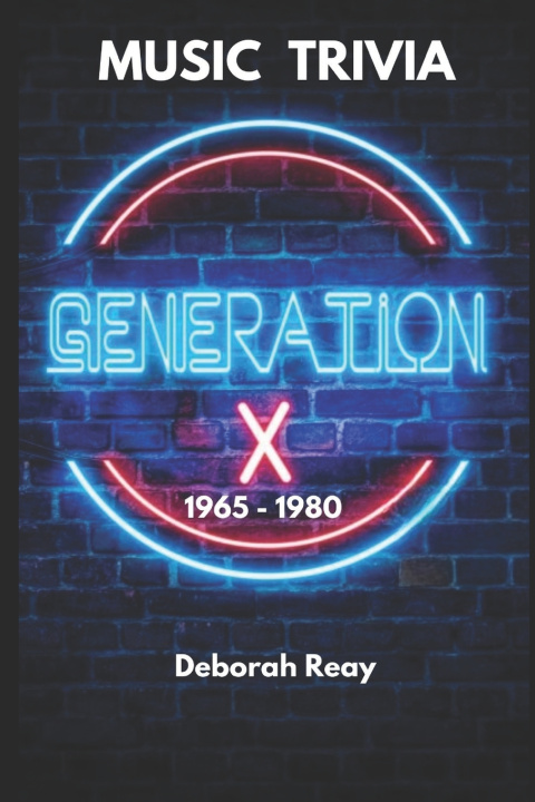 Kniha Generation X Music Trivia Book 1 Deborah Reay