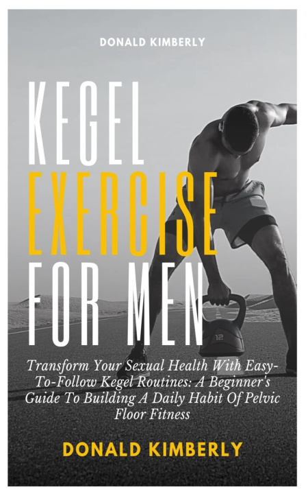 Kniha Kegel Exercise for Men Donald Kimberly