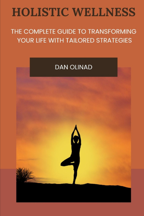Kniha Holistic Wellness Dan Olinad