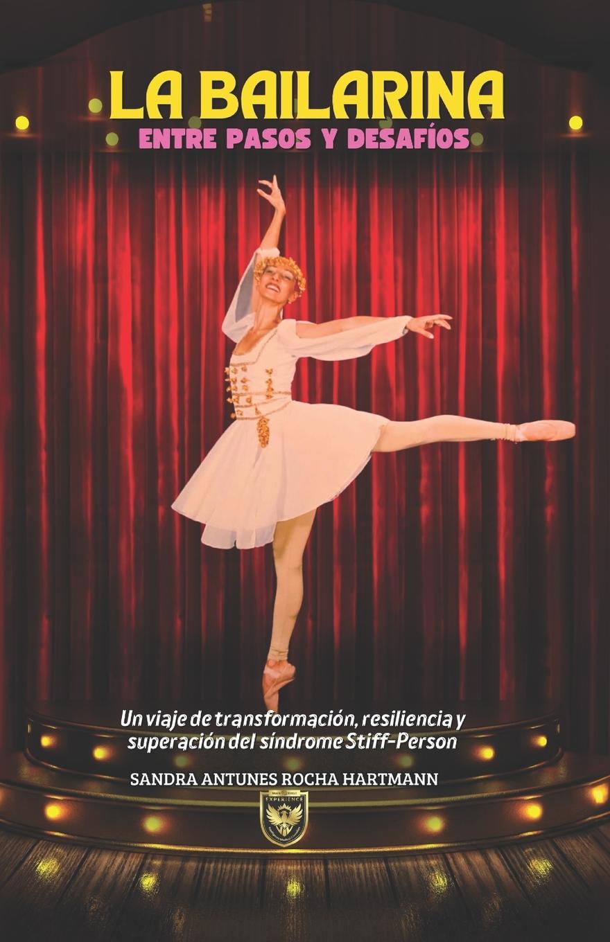 Knjiga La Bailarina Sandra Antunes Rocha Hartmann