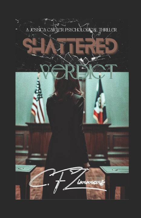 Kniha Shattered Verdict C. F Zimmons