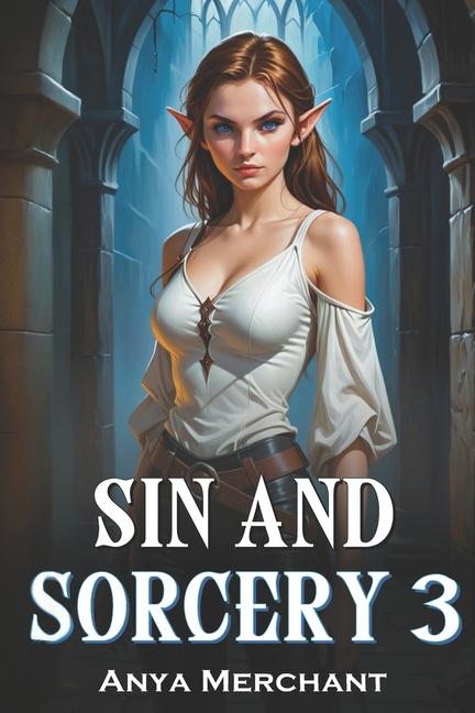 Kniha Sin and Sorcery 3 Anya Merchant