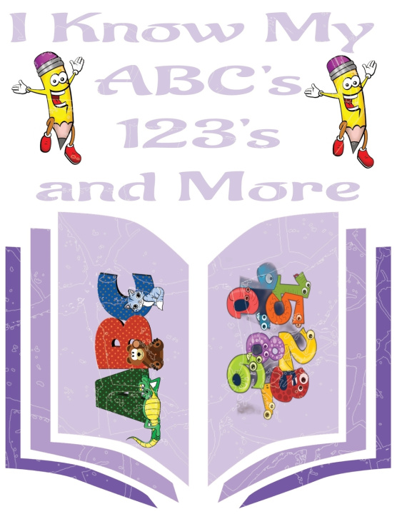Knjiga I Know My ABC's, 123's, and more Alexisa Anderson