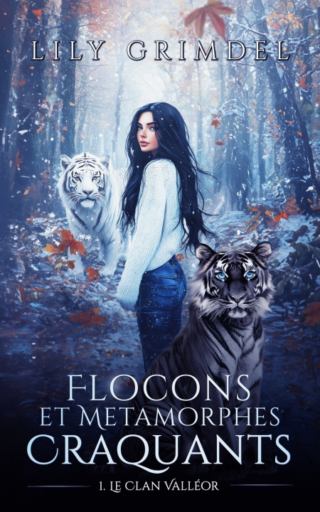 Kniha Flocons et Métamorphes Craquants Lily Grimdel