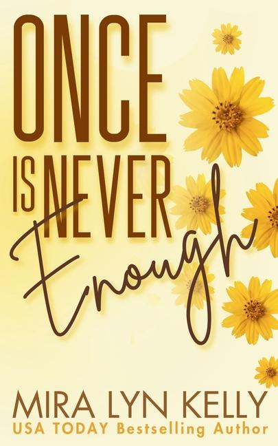 Kniha Once Is Never Enough Mira Lyn Kelly