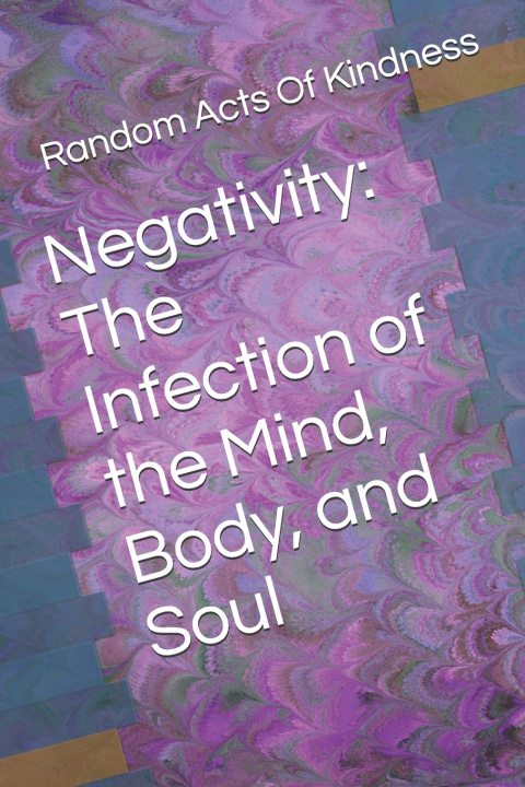 Knjiga Negativity Random Acts Of Kindness