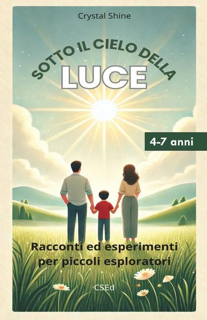 Kniha Sotto il Cielo della Luce Crystal Shine
