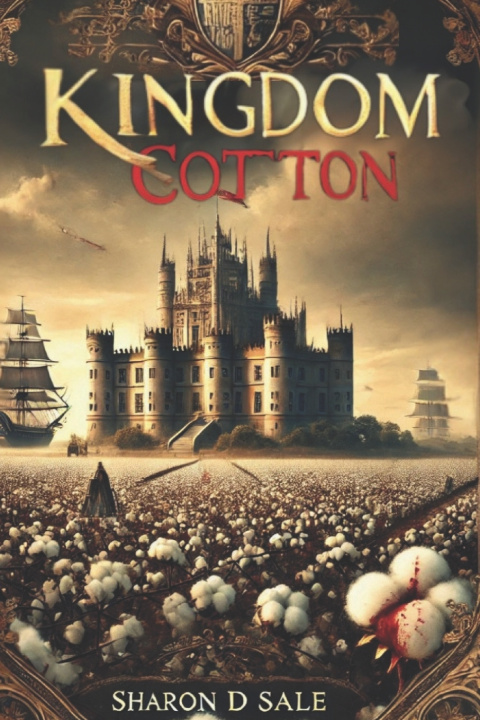Kniha Kingdom Cotton Sharon D. Sale