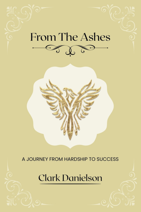 Knjiga From The Ashes Clark Danielson