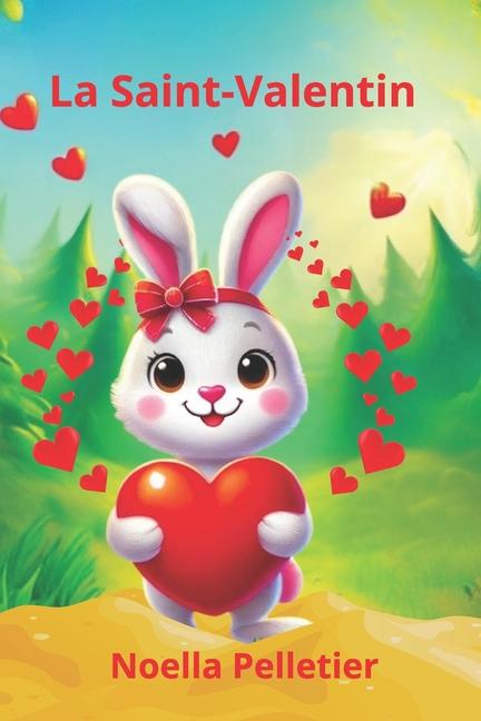 Kniha La Saint-Valentin Noella Pelletier