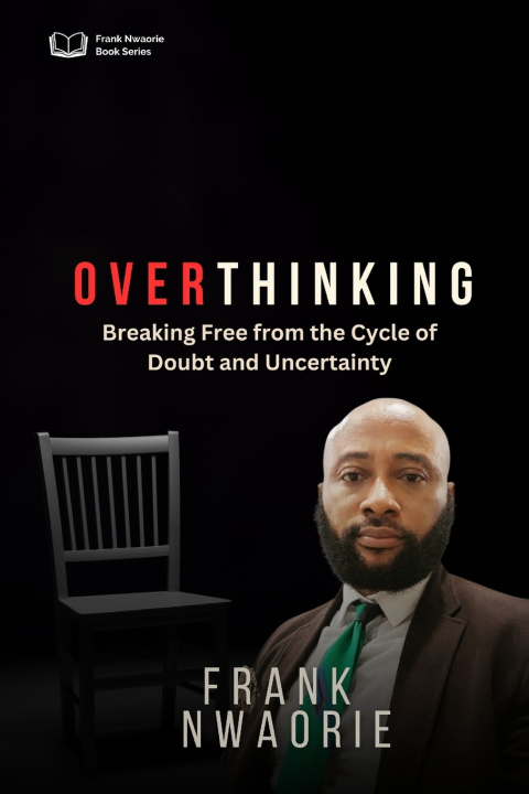 Knjiga Over-Thinking Frank Nwaorie