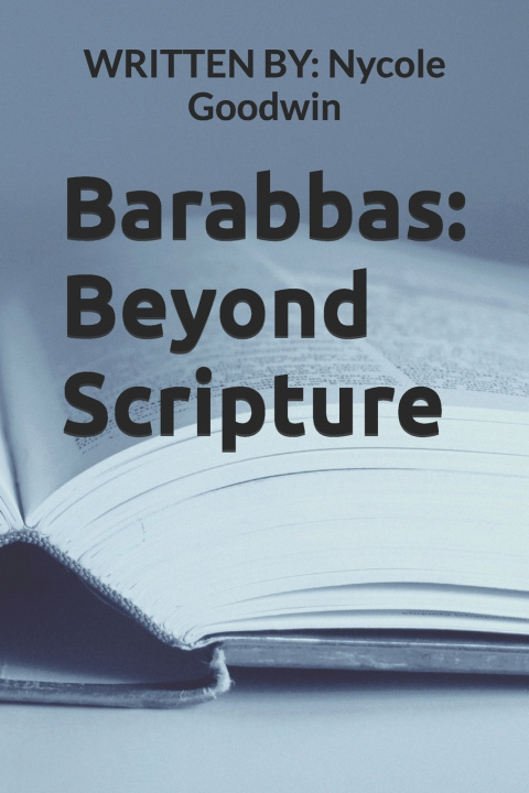 Knjiga Barabbas Nycole Goodwin