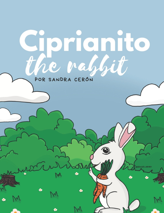 Knjiga Ciprianito the rabbit Graciela Rodriguez