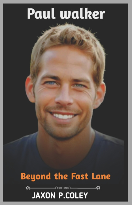 Kniha Paul Walker JAXON P.COLEY