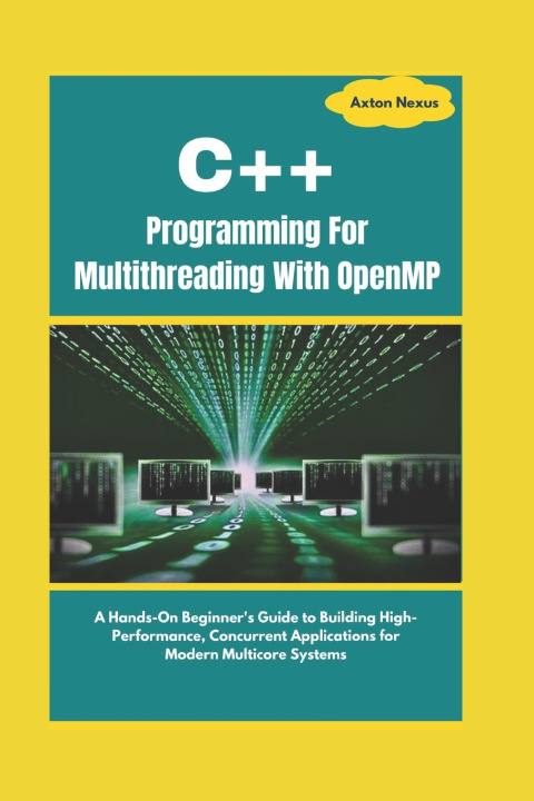 Knjiga C++ Programming For Multithreading With OpenMP Axton Nexus