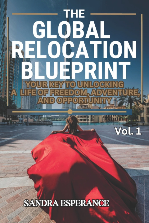 Kniha The Global Relocation Blueprint SANDRA ESPERANCE