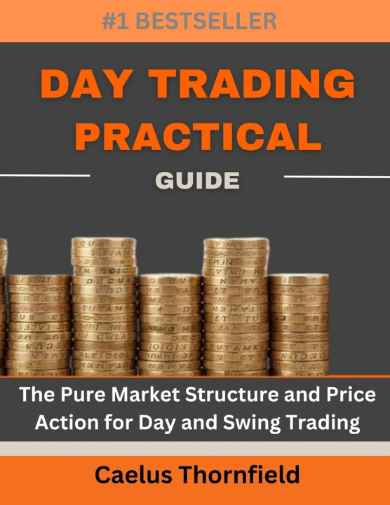 Kniha Day Trading Practical Guide Caelus Thornfield