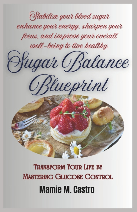 Kniha Sugar Balance Blueprint Mamie M. Castro