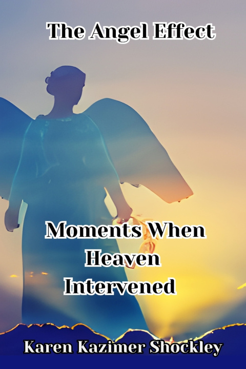 Kniha The Angel Effect Karen Kazimer Shockley