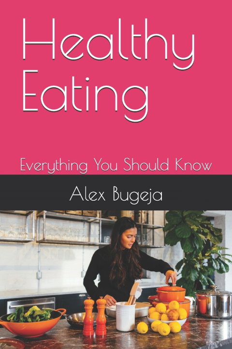 Knjiga Healthy Eating Alex Bugeja