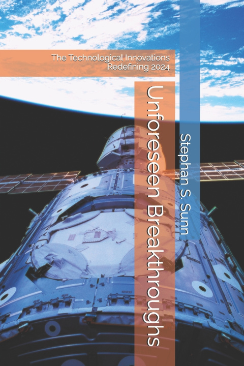 Kniha Unforeseen Breakthroughs Stephan S. Sunn