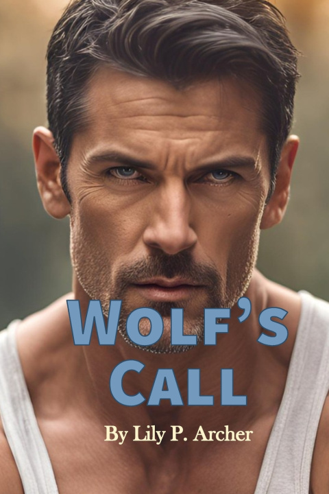 Knjiga Wolf's Call Lily P. Archer