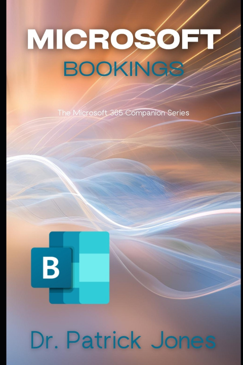 Kniha Microsoft Bookings Patrick Jones