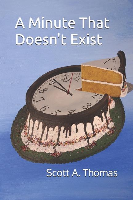 Kniha A Minute That Doesn't Exist Scott A. Thomas
