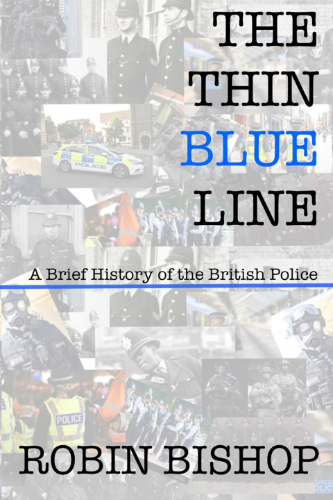 Kniha The Thin Blue Line Robin Bishop